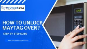 How to unlock maytag oven