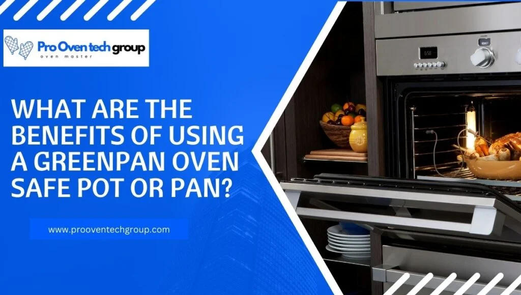 Are greenpan oven safe