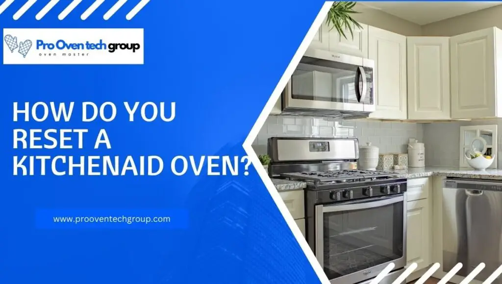 How do you reset a Kitchenaid oven?