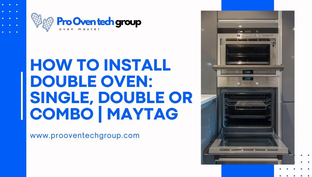 How to install double oven Single, Double or Combo Maytag