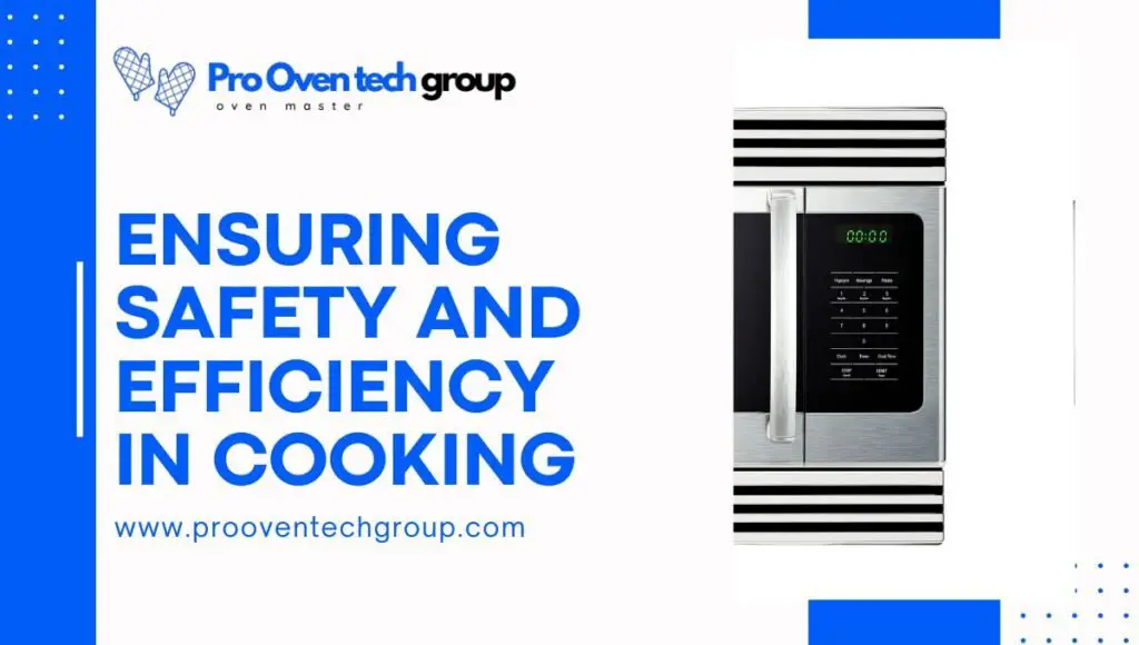 Ensuring Safety and Efficiency in Cooking