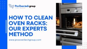 How to Clean Oven Racks