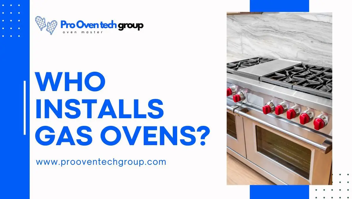 Who Installs Gas Ovens?