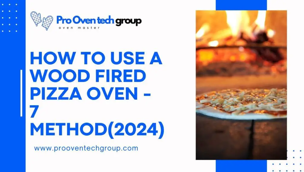 How to use a wood fired pizza oven