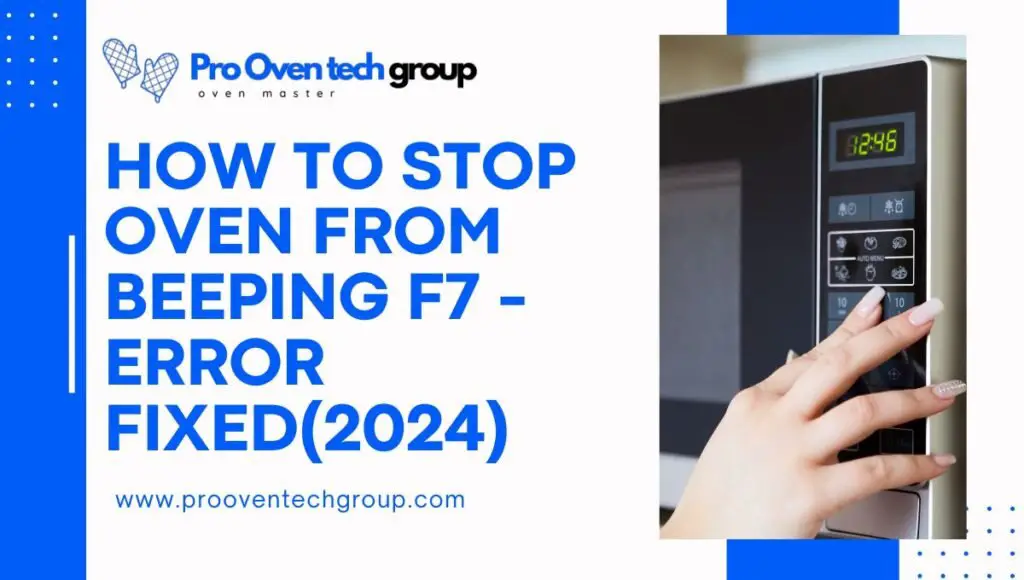 How to stop oven from beeping f7