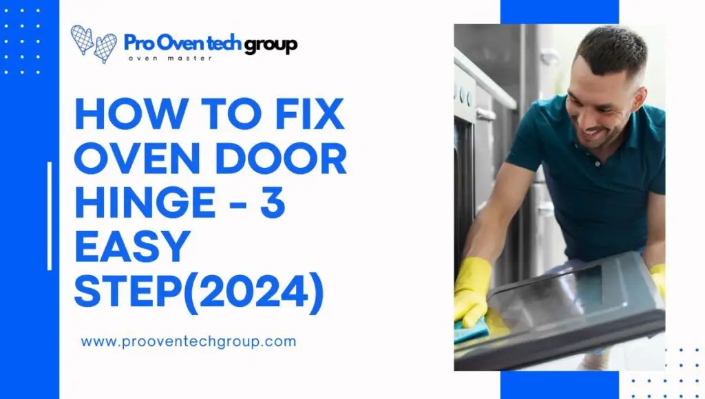 How to fix oven door hinge