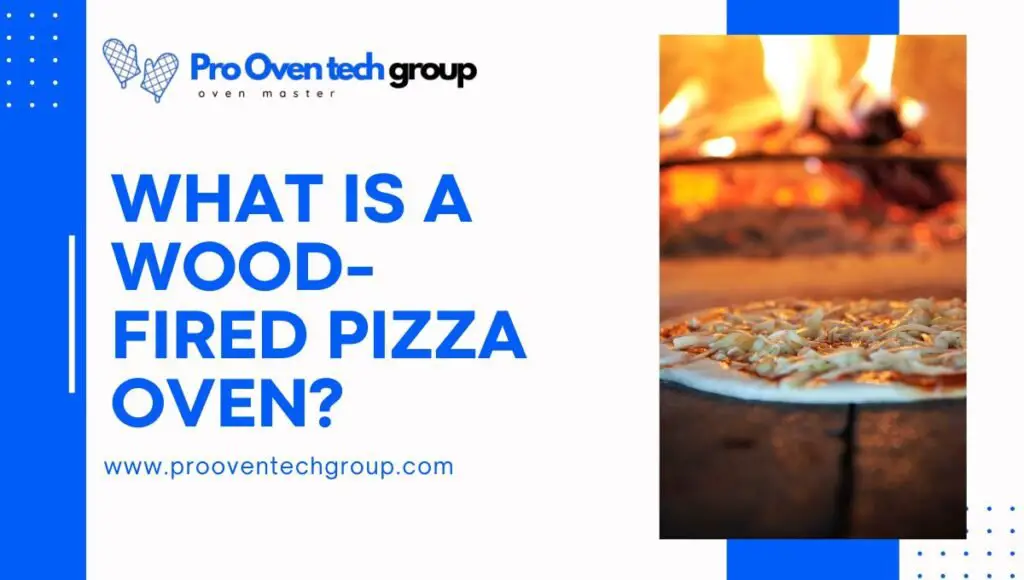 What is a wood-fired pizza oven?